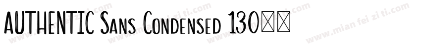 AUTHENTIC Sans Condensed 130字体转换